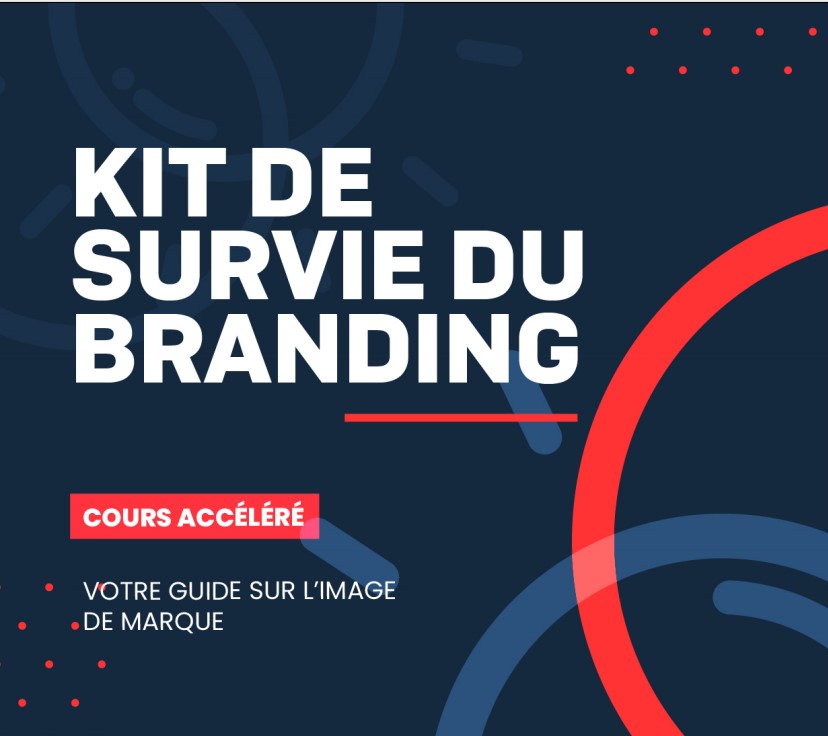 KIT DE SURVIE DU BRANDING